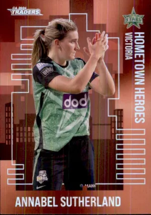 Annabel Sutherland, Hometown Heroes Bronze, 2024-25 TLA CA Cricket Traders